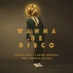 I Wanna Be Disco (Single)