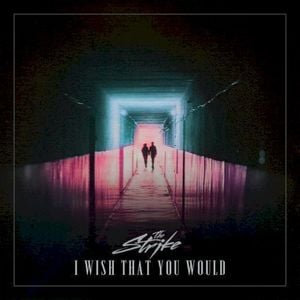 I Wish That You Would (Single)