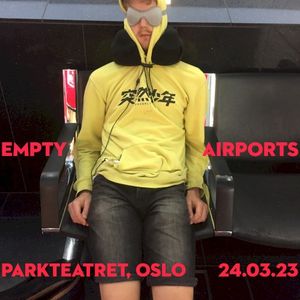 Empty Airports (live at Parkteatret, Oslo 24/03/23) (Single)