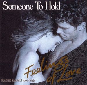 Feelings of Love: Someone To Hold