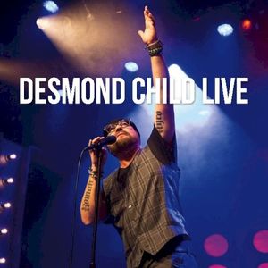 Desmond Child Live (Live)