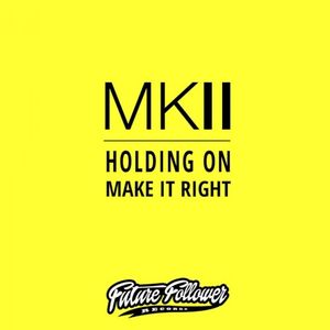 Holding On / Make It Right (EP)