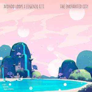 The Enchanted City (Single)