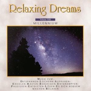 Relaxing Dreams, Volume XIII: Millennium