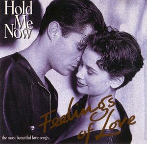 Feelings of Love: Hold Me Now