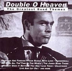 Double O Heaven - The Greatest Bond Themes