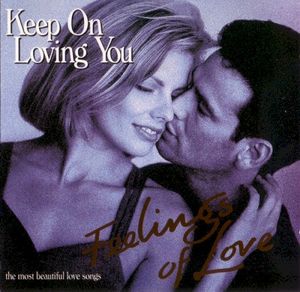 Feelings of Love: Keep On Loving You