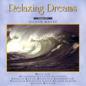 Relaxing Dreams, Volume XV: Ocean Waves