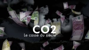 CO2, le casse du siècle