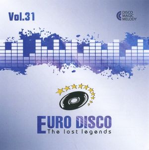 Euro Disco: The Lost Legends, Vol. 31