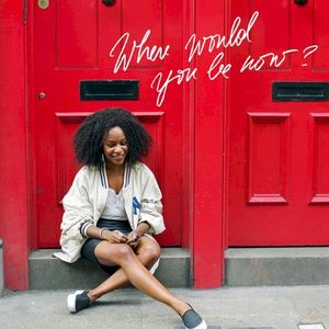 Where Would You Be Now? (Single)