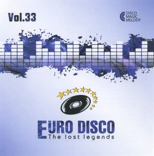 Euro Disco: The Lost Legends, Vol. 33