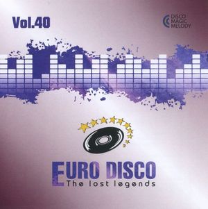 Euro Disco: The Lost Legends, Vol. 40