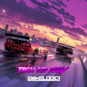 Tech Me Away (Single)