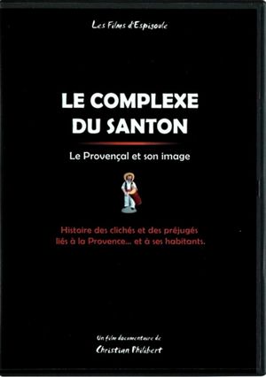 Le Complexe du santon - Le Provençal et son Image