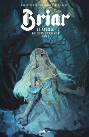 Briar, la rebelle au bois dormant, tome 2