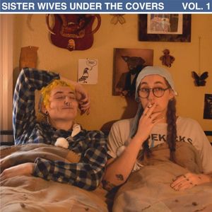 Sister Wives Under the Covers Vol. 1