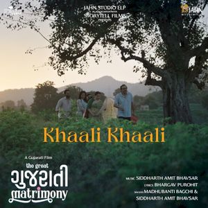 Khaali Khaali (From "The Great Gujarati Matrimony") (OST)