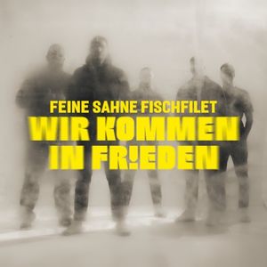 Wir kommen in Frieden