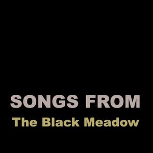 Songs From The Black Meadow