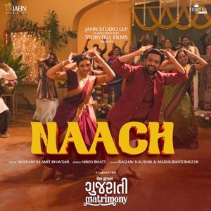 Naach (From "The Great Gujarati Matrimony") (OST)