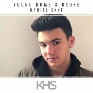 Young Dumb & Broke (Single)