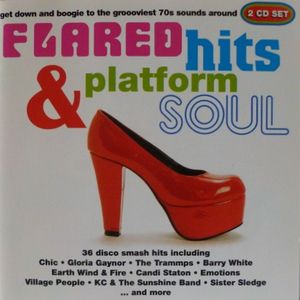 Flared Hits & Platform Soul