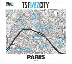 TSF Jazz City (Vol. 3) Paris