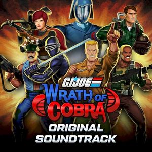 G.I. Joe: Wrath of Cobra (Original Soundtrack) (OST)