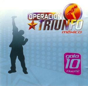 Operacion Triunfo México Gala 10