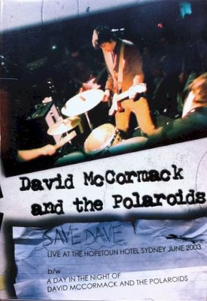 Save Dave: Live at the Hopetoun Hotel Sydney June 2003 (Live)