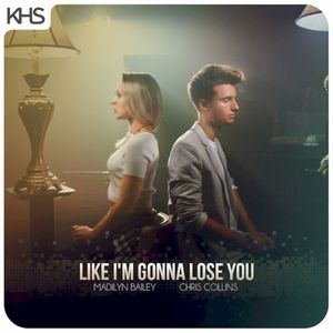 Like I'm Gonna Lose You (Single)