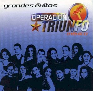 Operación Triunfo México - Grandes Exitos