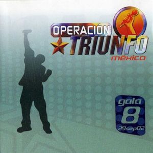 Operacion Triunfo México Gala 8