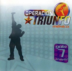 Operacion Triunfo México Gala 7