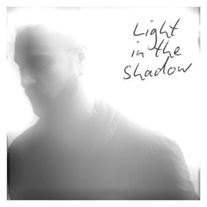 Light in the Shadow (Single)