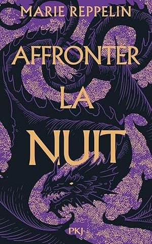 Affronter la nuit, tome 1