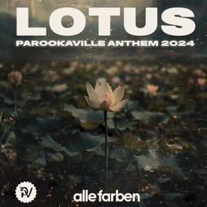 Lotus (PAROOKAVILLE Anthem 2024)