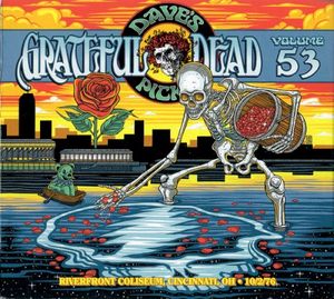 Dave's Picks, Volume 53: Riverfront Coliseum, Cincinnati, OH • 10/2/76 (Live)