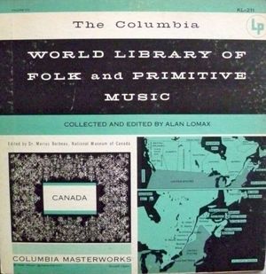 World Library of Folk and Primitive Music, Volume VIII: Canada