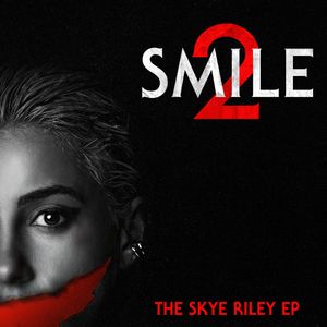 Smile 2: The Skye Riley EP (OST)