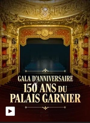 Gala d'anniversaire, 150 ans du palais Garnier