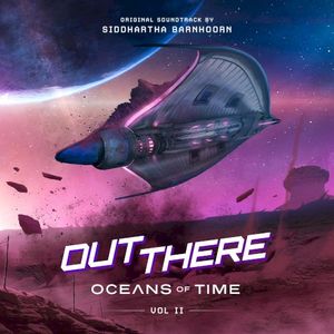 Out There: Oceans of Time, Vol. II (Original Soundtrack) (OST)