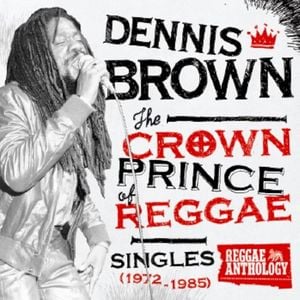 The Crown Prince of Reggae - Singles 1972-1985