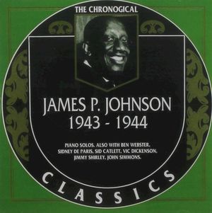 The Chronological Classics: James P. Johnson 1943-1944