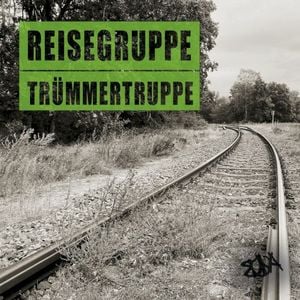 Reisegruppe Trümmertruppe