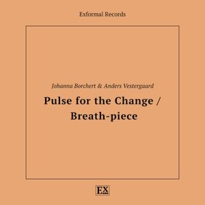 Pulse for the Change / Breath-piece