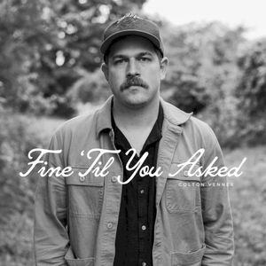 Fine ‘Til You Asked (EP)
