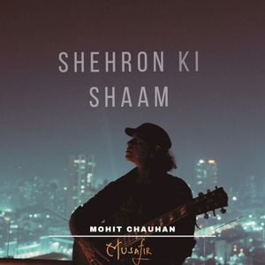 Shehron Ki Shaam (Single)