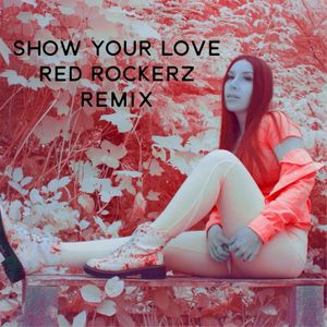 Show Your Love (Remix)